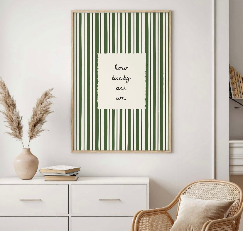 How Lucky Are We Striped Print