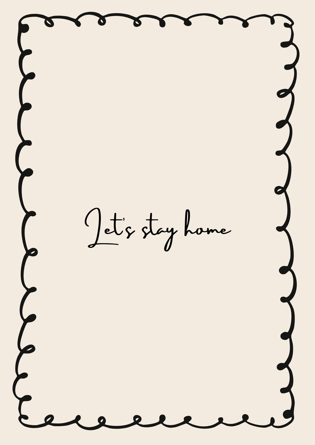 Let’s Stay Home Typography neutral print