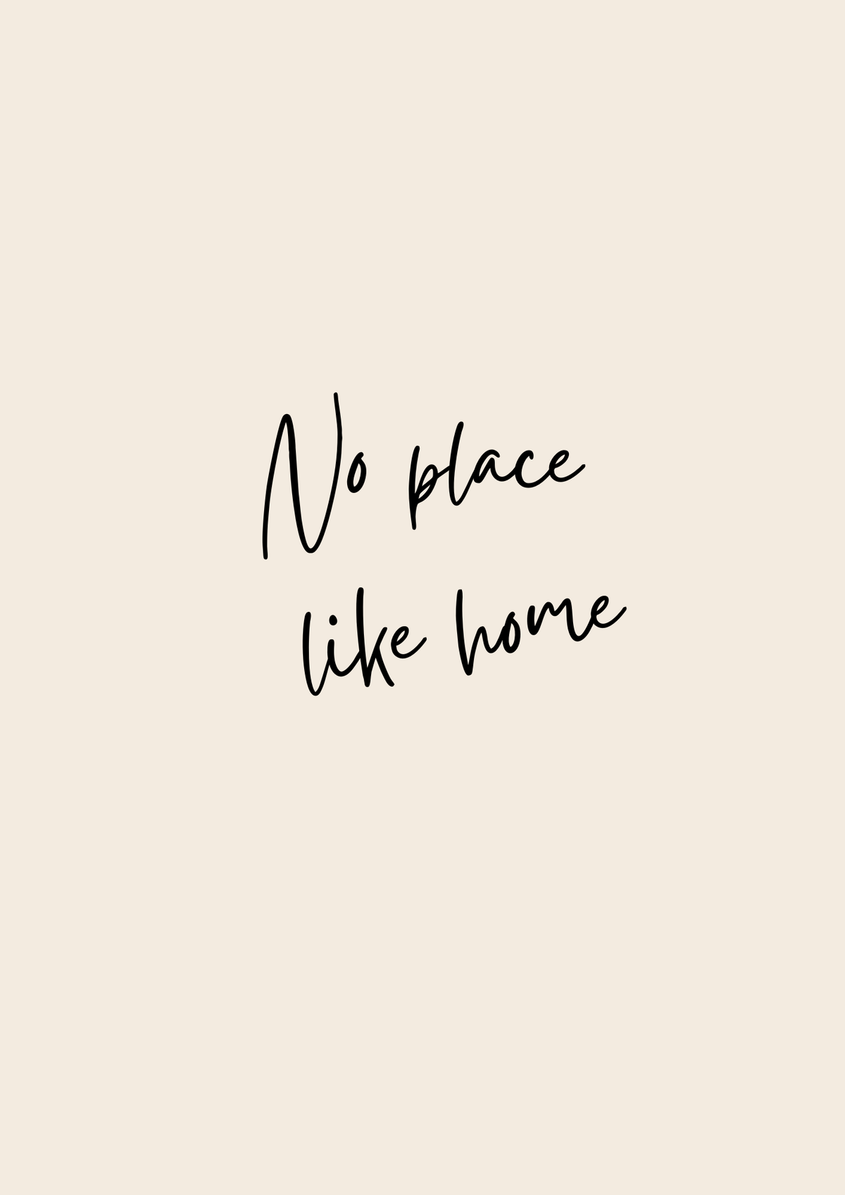 No Place Like Home Typography Neutral Print