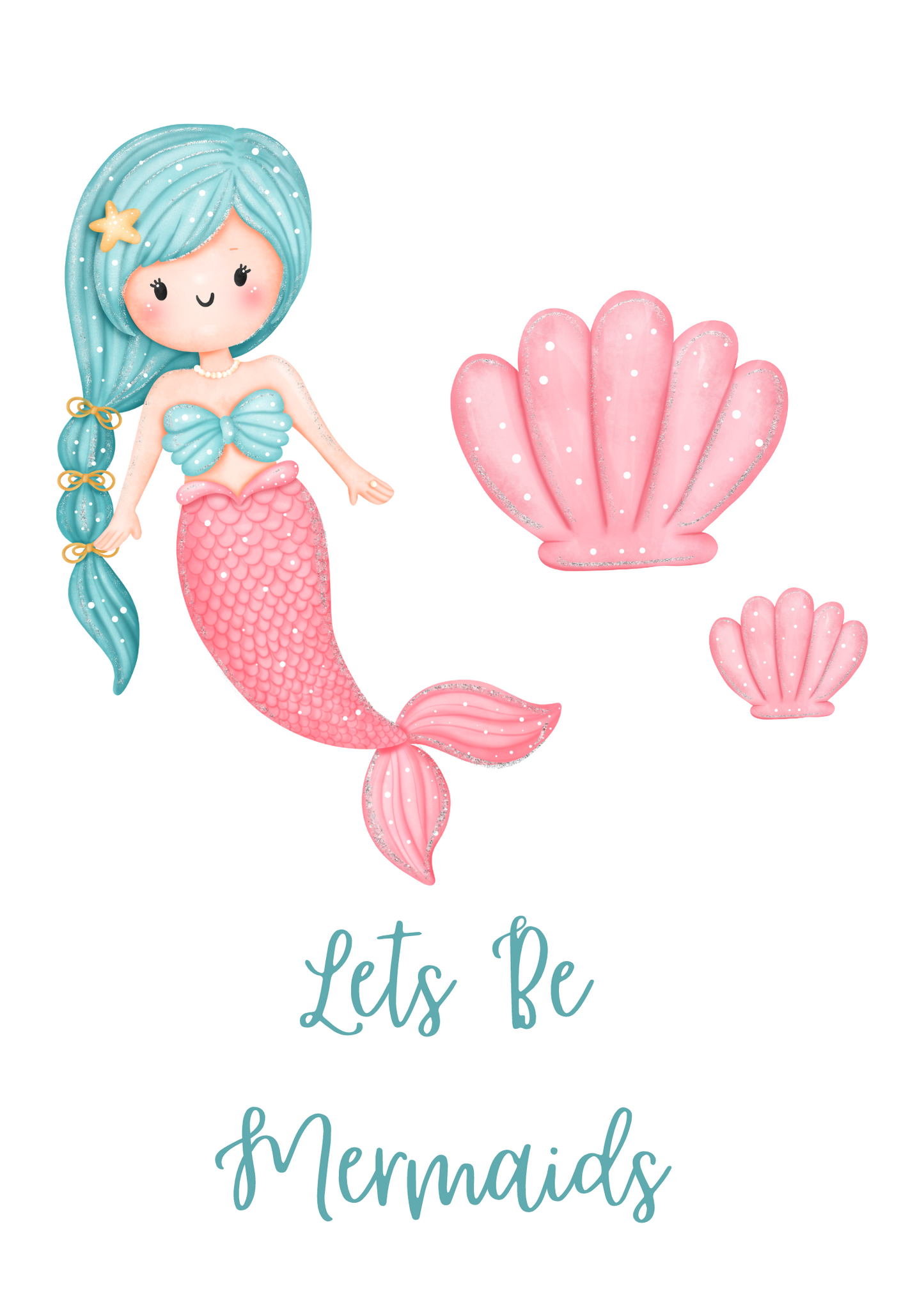 Lets Be Mermaids Print