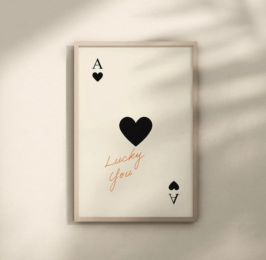 Lucky You Playing Card Print