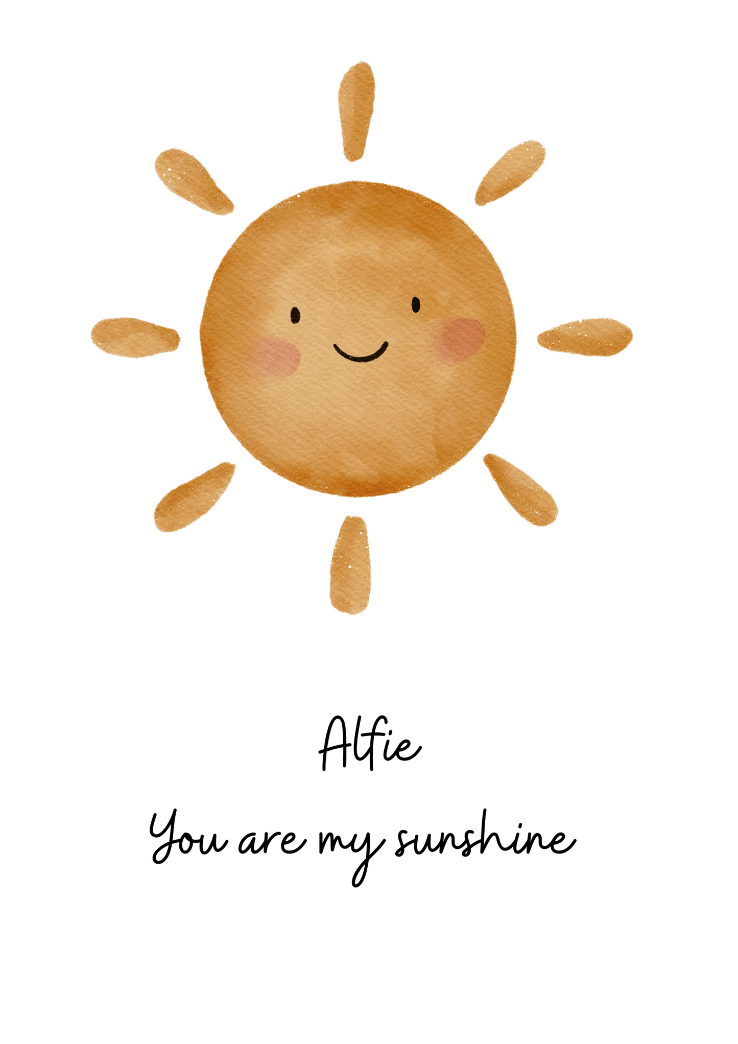 You are my Sunshine Print